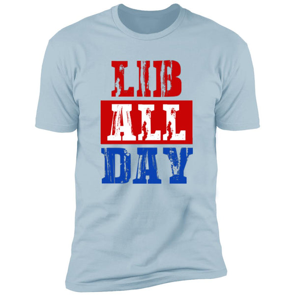 liballday LIB ALL DAY Premium Short Sleeve T-Shirt