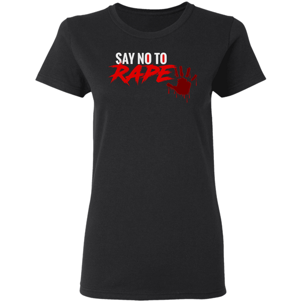 Say No To Rape Ladies' 5.3 oz. T-Shirt