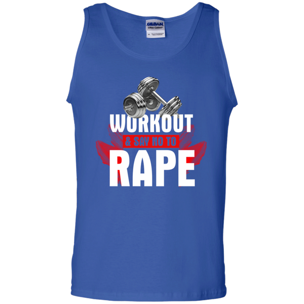 Workout to Say No To Rape 100% Cotton Tank Top