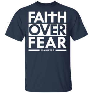 Faith Over Fear  T-Shirt