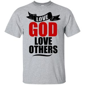 LOVE GOD, LOVE OTHERS T-Shirt