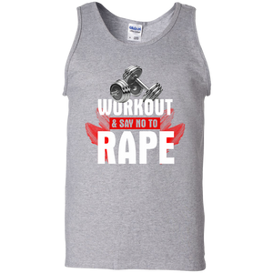 Workout to Say No To Rape 100% Cotton Tank Top