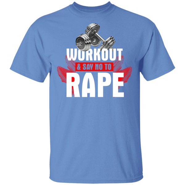 Workout to Say No To Rape T-Shirt