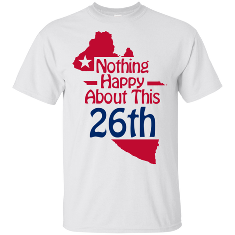 Nothing Happy About This 26th T-Shirt