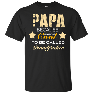 I'M CALLED PAPA T-Shirt