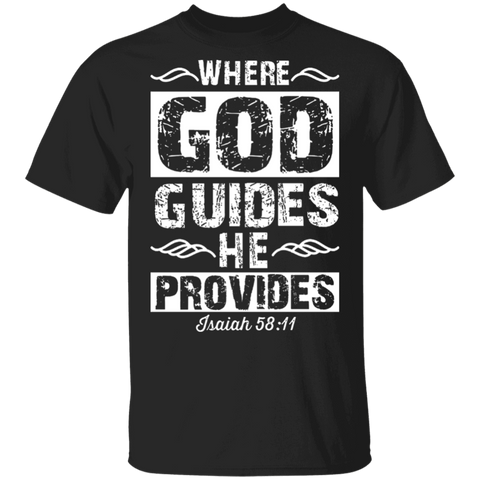 Where.GOD.Guides.HE.Provides oz. T-Shirt