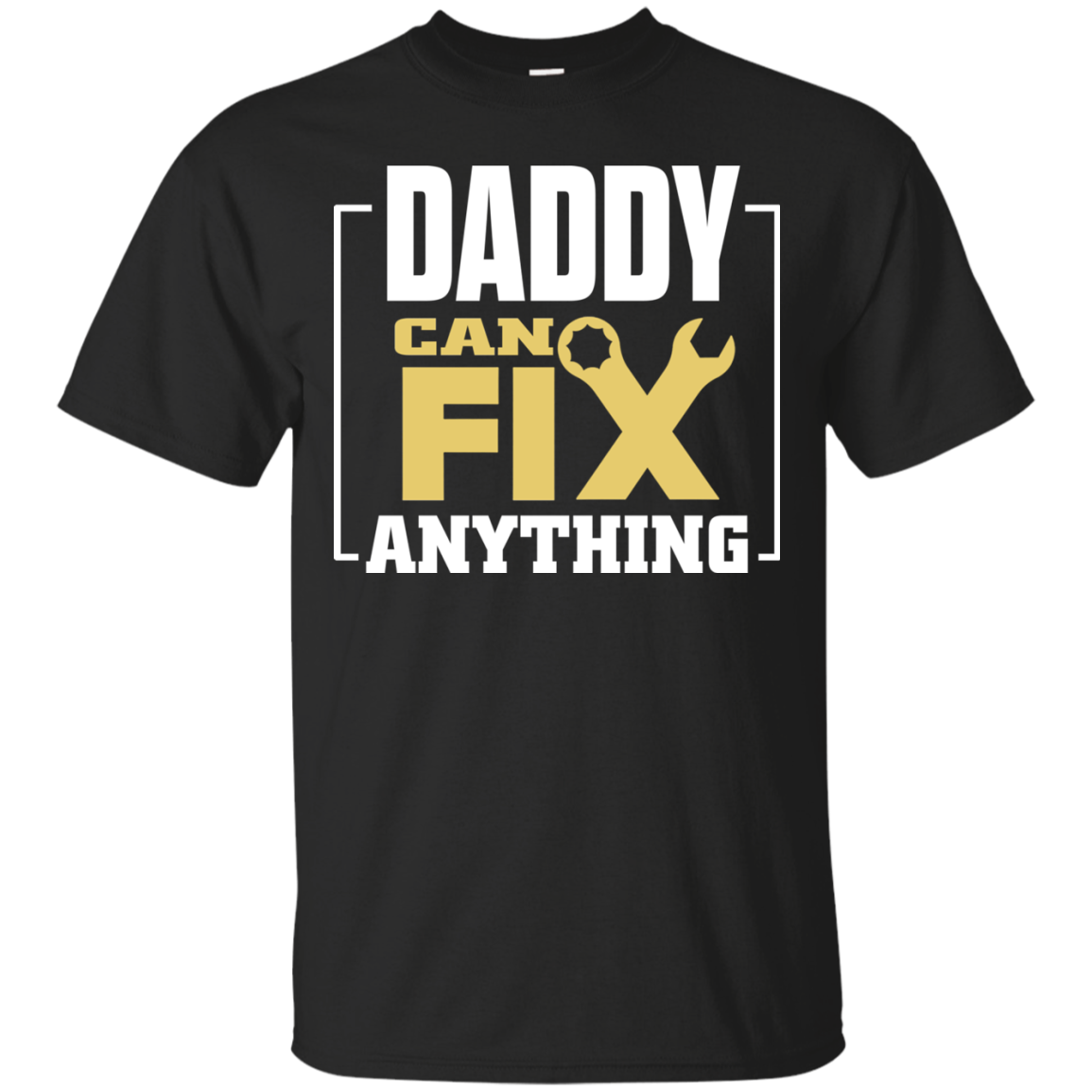 Daddy Can Fix Anything T-Shirt
