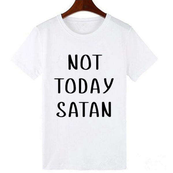 Not Today Satan T-Shirt Unisex Hipster