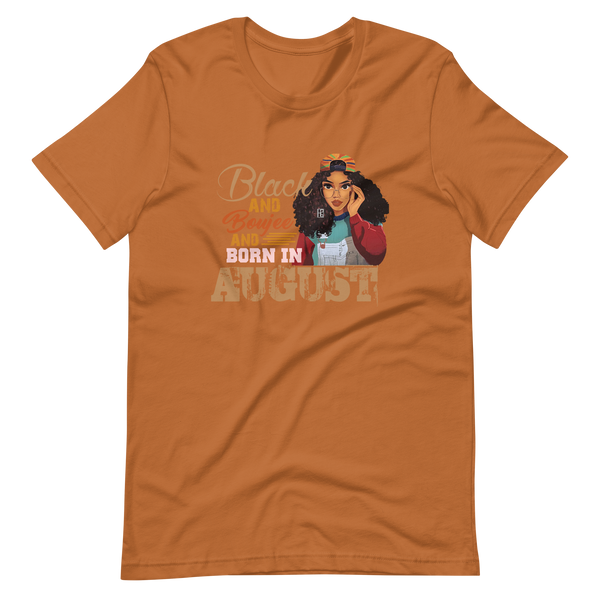 Black And Boujee And Born In August T-Shirt